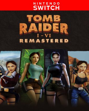 Tomb Raider I-VI Remastered - Nintendo Switch