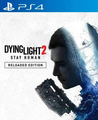 Dying Light 2 Stay Human Reloaded Edition PS4