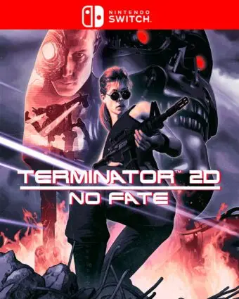 Terminator 2D: NO FATE - NINTENDO SWITCH - PRE ORDEN