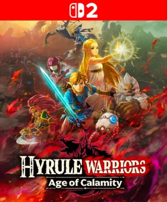 Hyrule Warriors: Age of Calamity - Nintendo Switch 2