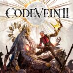 CODE VEIN II - Xbox Series X|S PRE ORDEN