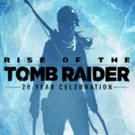 Rise of the Tomb Raider: 20 Year Celebration - PS4