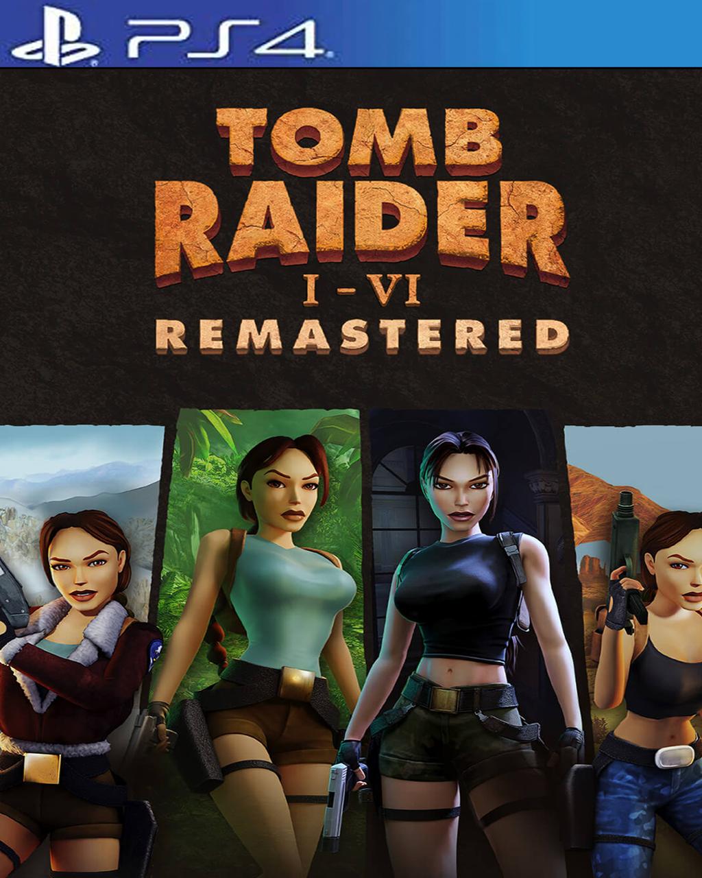 Tomb Raider I-VI Remastered PS4