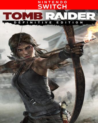 Tomb Raider: Definitive Edition - Nintendo Switch