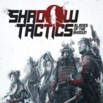 Shadow Tactics: Blades of the Shogun - Nintendo Switch 2