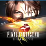 FINAL FANTASY VIII - REMASTERED