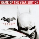 Batman: Arkham City - Game of the Year Edition - STEAM