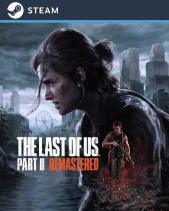 The Last of Us™ Parte II Remastered - STEAM