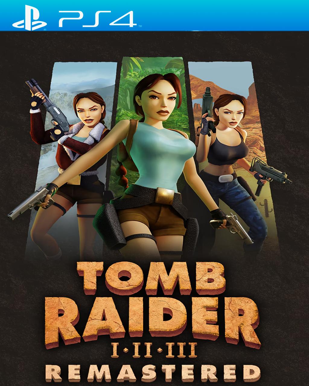 Tomb Raider I-III Remastered Starring Lara Croft - PS4